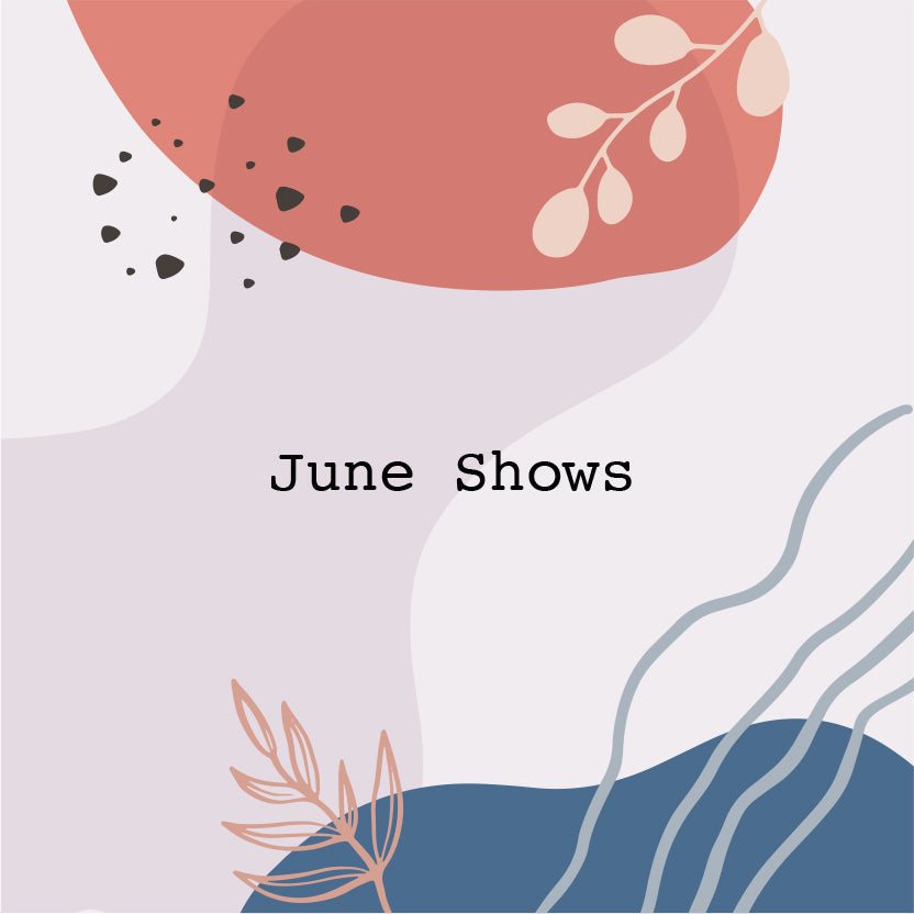 June Shows