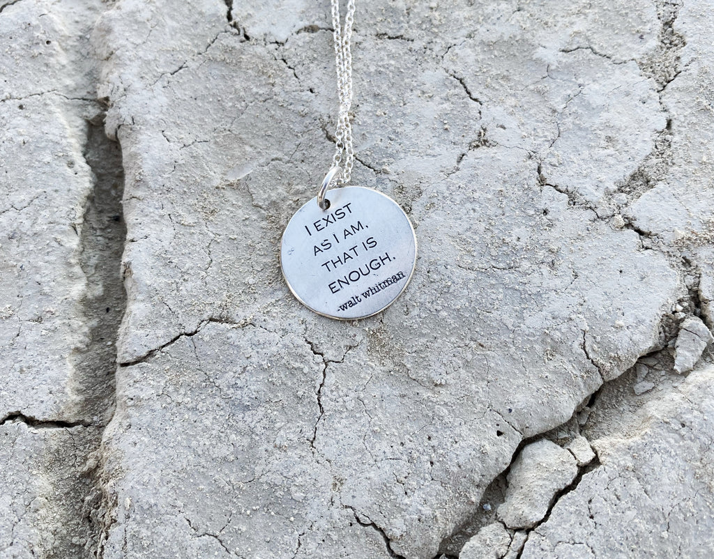 Walt Whitman "I exist as am...." Pendant