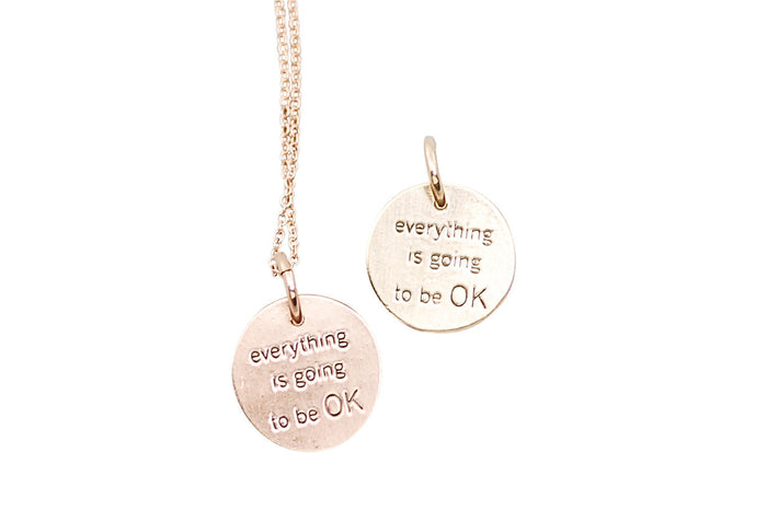 everything is going to be ok necklace